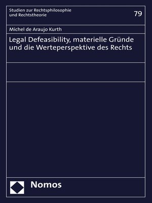 cover image of Legal Defeasibility, materielle Gründe und die Werteperspektive des Rechts
